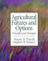 Agricultural Futures and Options: Principles and Strategies (2nd Edition) 0137799438 Book Cover