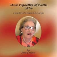 More Vignettes of Yvette at VI: A Love Story of a Husband for His Wife 1496912659 Book Cover