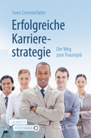 Erfolgreiche Karrierestrategie: Der Weg Zum Traumjob 3662648423 Book Cover