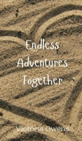 Endless Adventures Together 9908009583 Book Cover