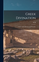 Greek Divination; a Study of its Methods and Principles 1017443033 Book Cover
