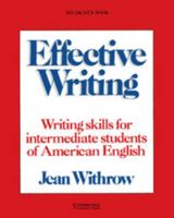 Effective Writing: Writing Skills for Intermediate Students of American English (Student's Book) 0521316081 Book Cover