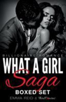 What A Girl Saga (Billionaire Romance) Boxed Set (An Alpha Billionaire Romance) 1683260716 Book Cover