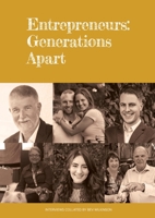 Entrepreneurs: Generations Apart 0648659313 Book Cover