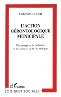 L'action Gérontologique Municipale (French Edition) 2738471331 Book Cover