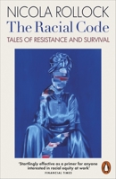 The Racial Code: Tales of Resistance and Survival 024152105X Book Cover