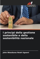I principi della gestione sostenibile e della sostenibilità nazionale (Italian Edition) 6208090636 Book Cover