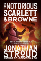 The Notorious Scarlett and Browne 1406394823 Book Cover