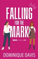Falling For the Mark B0C126ZPCX Book Cover