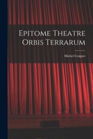 Epitome Theatre Orbis Terrarum 1015207774 Book Cover