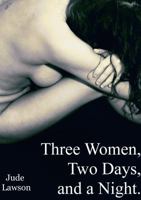 Three Women, Two Days, and a Night 0997550511 Book Cover