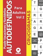 Puzzle Vacaciones y Navideños ! Autodefinidos Crucigramas para adultos Vol 2: un pasatiempo divertido y desafiante Amantes de los rompecabezas que ... Navidad de una forma diver (Spanish Edition) B0CTKJWWTY Book Cover