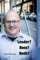 Leader? Boss? Both? 130418451X Book Cover