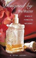 Designed by the Master 1607916894 Book Cover