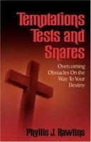 Temptations, Test and Snares 1591605466 Book Cover