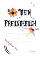 Mein Freundebuch 3744802299 Book Cover