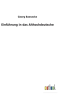 Einführung in das Althochdeutsche 3752471980 Book Cover