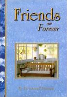 Friends Are Forever: A Treasury of Quotations About Laughter, Loyalty, Sharing and Trust (Forever) 1887655786 Book Cover