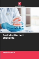 Endodontia bem sucedida 6205108410 Book Cover