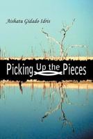 Picking Up the Pieces 1456770462 Book Cover