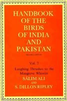 Handbook Of The Birds Of India And Pakistan: Laughing Thrushes To The Mangrove Whistler Volume-7 0195635906 Book Cover