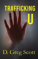 Trafficking U 1962168654 Book Cover