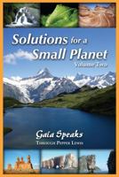 Solutions for a Small Planet, Volume Two 1891824848 Book Cover