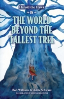 Harold the Hawk in the World Beyond the Tallest Tree B0HNRL6BM8 Book Cover