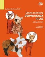 Canine and Feline Dermatology Atlas (2nd edition) 1957260319 Book Cover