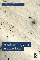 Archaeology in Antarctica 0367192381 Book Cover