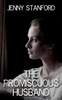 The Promiscuous Husband 1533354677 Book Cover
