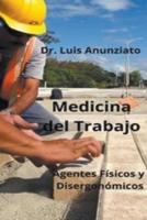 Medicina del Trabajo. Agentes Físicos y Ergonómicos. B0CVJVFQFQ Book Cover