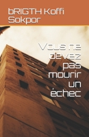 Vous ne devez pas mourir un échec B08DSYS2F2 Book Cover