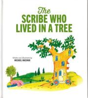 The Scribe Who Lived in a Tree 0826603513 Book Cover