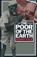 The poor of the earth 0333195191 Book Cover