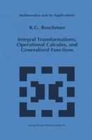 Integral Transformations, Operational Calculus, and Generalized Functions (Mathematics and Its Applications) 1461285488 Book Cover