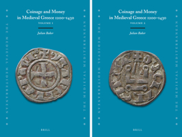 Coinage and Money in Medieval Greece 1200-1430 (2 Vols.) (Medieval Mediterranean) 9004434348 Book Cover