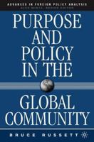 Purpose and Policy in the Global Community 1403971838 Book Cover