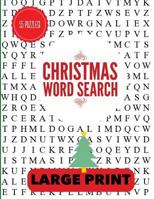 Christmas Word Search Large Print: Christmas Word Find, Christmas Puzzles, Large Print Word Search, Large Print Word Find 1539824055 Book Cover