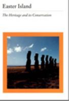 Easter Island: The heritage and its conservation (Future of the past) 0962793140 Book Cover