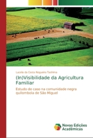 (In)Visibilidade da Agricultura Familiar 6202407816 Book Cover
