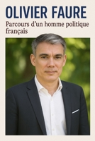 Olivier Faure: Parcours d'un homme politique français (French Edition) B0F7SQPRTS Book Cover