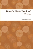 Brant's Little Book of Trivia 1312348615 Book Cover