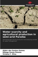 Water scarcity and agricultural production in semi-arid Paraiba 6208188350 Book Cover