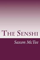 The Senshi: By: Saxon McTee 1500564842 Book Cover