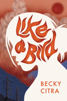 Like a Bird 1772604178 Book Cover