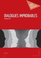 Dialogues improbables (French Edition) 2748354699 Book Cover