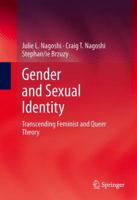 Gender and Sexual Identity: Transcending Feminist and Queer Theory 1493941283 Book Cover