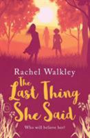 The Last Thing She Said 1999630734 Book Cover
