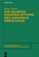 Die Valerius Maximus-Epitome Des Ianuarius Nepotianus 3110266008 Book Cover